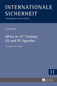 Book Release: Africa in 21st Century in US and EU Agendas: A Comparative Analysis, by Lola Raich (author), published by Peter Lang, 2016, Germany) 